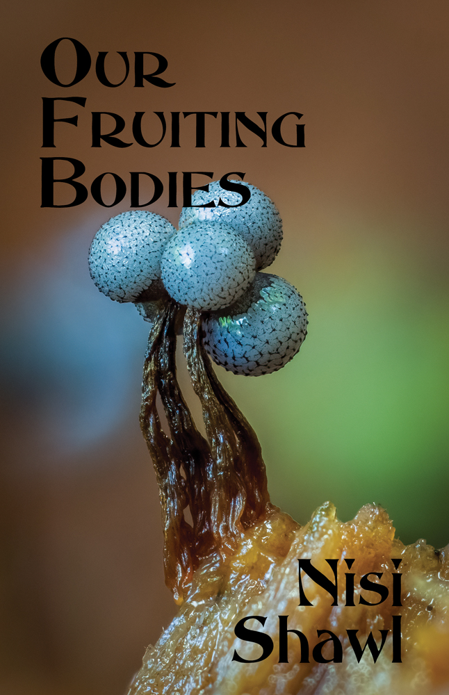 Our Fruiting Bodies